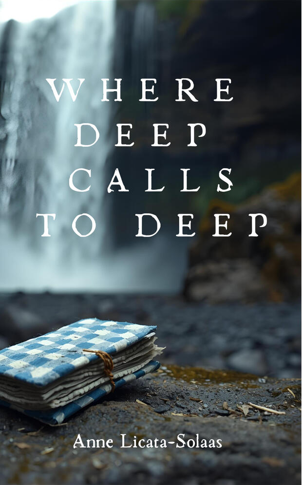 Where Deep Calls to Deep by Anne Licata-Solaas, coming spring 2027